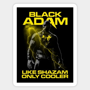 LIKE SHAZAM ONLY COOLER Magnet